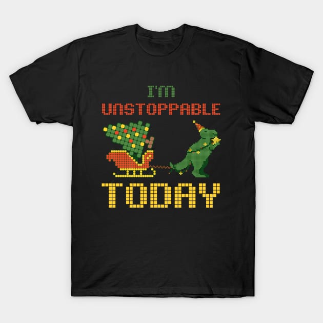 I'm Unstoppable today dino T-Shirt by Myartstor 